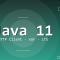 Java 11 LTS 新特性深度解读：var + HTTP Client + 字符串新方法 + 单文件源运行
