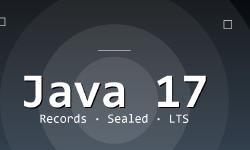 Featured image of post Java 17 LTS 新特性深度解读：Records + Sealed + Pattern Matching + Text Blocks + 强封装